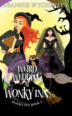 Seltsame Hochzeit im Wonky Inn: Wonky Inn Buch 3 - Weird Wedding at Wonky Inn: Wonky Inn Book 3