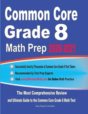 Common Core Grade 8 Math Prep 2020-2021: Die umfassendste Wiederholung und der ultimative Leitfaden für den Common Core Mathetest - Common Core Grade 8 Math Prep 2020-2021: The Most Comprehensive Review and Ultimate Guide to the Common Core Math Test