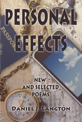 Personal Effects; Neue und ausgewählte Gedichte - Personal Effects; New and Selected Poems
