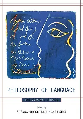 Philosophie der Sprache: Die zentralen Themen - Philosophy of Language: The Central Topics