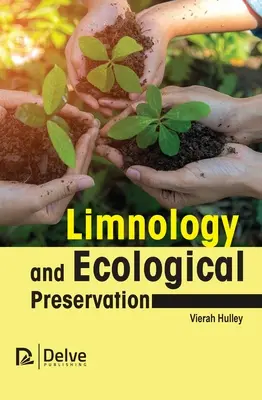Limnologie und ökologische Konservierung - Limnology and Ecological Preservation
