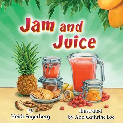 Marmelade und Saft - Jam and Juice