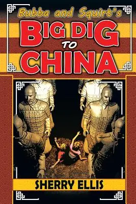 Bubba und Squirt's große Ausgrabung in China - Bubba and Squirt's Big Dig to China