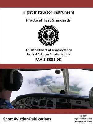 Praktische Prüfungsstandards für Fluglehrer - Flugzeug und Hubschrauber - Flight Instructor Instrument Practical Test Standards - Airplane and Helicopter