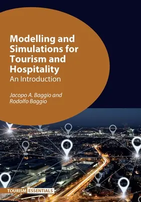 Modellierung und Simulationen für den Tourismus und das Gastgewerbe: Eine Einführung - Modelling and Simulations for Tourism and Hospitality: An Introduction