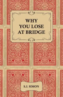 Warum du beim Bridge verlierst - Why You Lose at Bridge