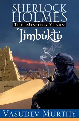 Sherlock Holmes Vermisste Jahre: Timbuktu - Sherlock Holmes Missing Years: Timbuktu