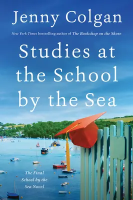 Studien an der Schule am Meer: Der vierte Schule-am-Meer-Roman - Studies at the School by the Sea: The Fourth School by the Sea Novel