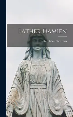 Pater Damien - Father Damien