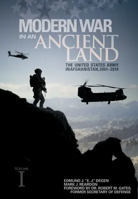 Moderner Krieg in einem uralten Land: Die Armee der Vereinigten Staaten in Afghanistan, 2001-2014 Band I: Die Armee der Vereinigten Staaten in Afghanistan, 2001-2014 Band II: - Modern War in an Ancient Land: The United States Army in Afghanistan, 2001-2014 Volume I: The United States Army in Afghanistan, 2001-2014 Volume II: