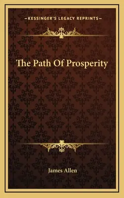 Der Weg des Wohlstandes - The Path Of Prosperity