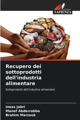 Rückgewinnung von Rohstoffen aus der Lebensmittelindustrie - Recupero dei sottoprodotti dell'industria alimentare