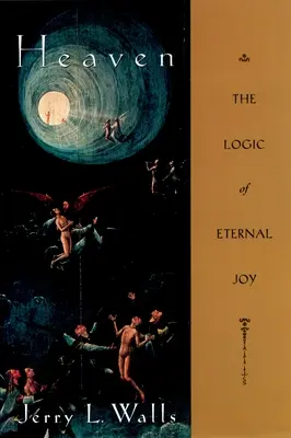 Der Himmel: Die Logik der ewigen Freude - Heaven: The Logic of Eternal Joy