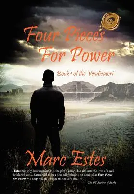 Vier Stücke für die Macht: Buch 1 der Vendicatori - Four Pieces for Power: Book 1 of the Vendicatori