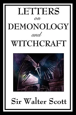 Briefe über Dämonologie und Hexerei - Letters on Demonology and Witchcraft