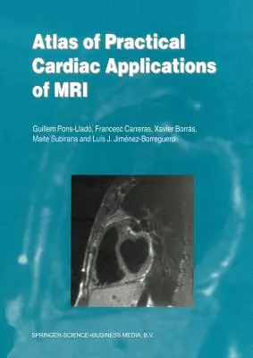 Atlas der praktischen kardialen Anwendungen der MRT - Atlas of Practical Cardiac Applications of MRI