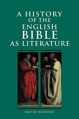 Eine Geschichte der englischen Bibel als Literatur - A History of the English Bible as Literature