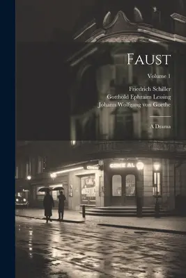 Faust: Ein Drama; Band 1 - Faust: A Drama; Volume 1