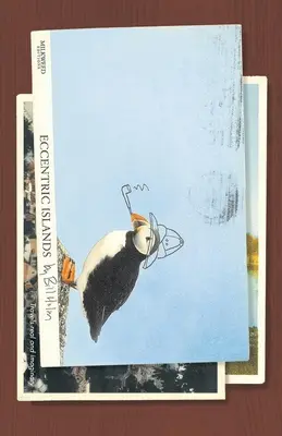 Exzentrische Inseln: Reale und imaginäre Reisen - Eccentric Islands: Travels Real and Imaginary