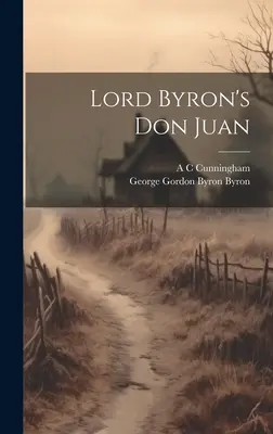 Lord Byrons Don Juan - Lord Byron's Don Juan