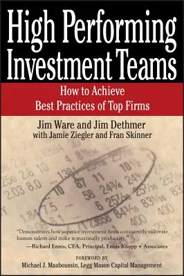 Leistungsstarke Investmentteams: Wie man die besten Praktiken von Top-Firmen erreicht - High Performing Investment Teams: How to Achieve Best Practices of Top Firms