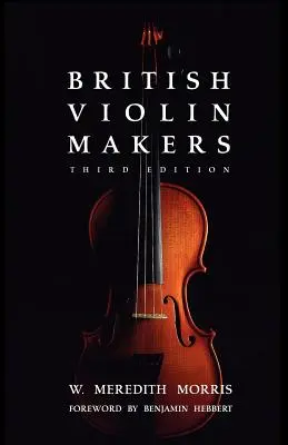 Britische Geigenbauer - British Violin Makers