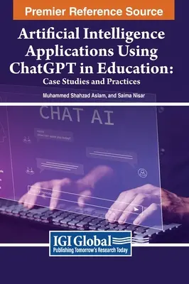 Anwendungen der künstlichen Intelligenz mit Chatgpt im Bildungswesen: Fallstudien und Praktiken - Artificial Intelligence Applications Using Chatgpt in Education: Case Studies and Practices