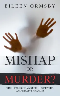 Missgeschick oder Mord? - Mishap or Murder?