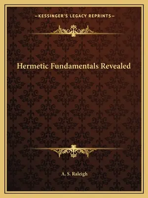 Enthüllung der hermetischen Grundlagen - Hermetic Fundamentals Revealed