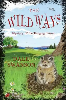 Wild Ways: Das Geheimnis des hängenden Turms - Wild Ways: Mystery of the Hanging Tower