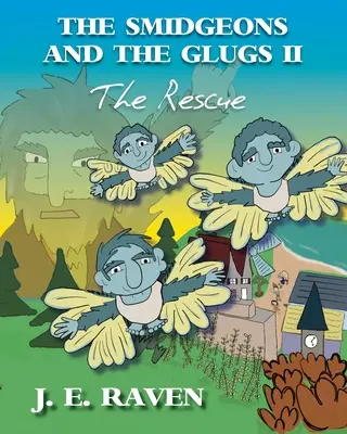 Die Smidgeons und die Glugs II: Die Rettung - The Smidgeons and the Glugs II: The Rescue