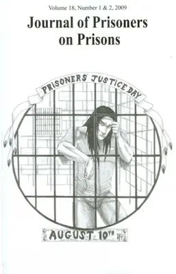 Journal of Prisoners on Prisons, Band 18: Nummer 1 & 2 - Journal of Prisoners on Prisons, Volume 18: Number 1 & 2