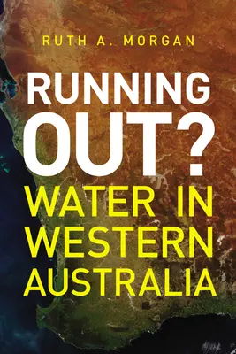 Das Wasser in Westaustralien geht zur Neige - Running Out?: Water in Western Australia