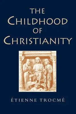 Die Kindheit des Christentums - The Childhood of Christianity