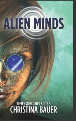 Alien Minds: Alien-Romanze trifft auf Science-Fiction-Abenteuer - Alien Minds: Alien Romance Meets Science Fiction Adventure