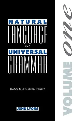 Natürliche Sprache und Universalgrammatik: Band 1: Aufsätze zur Sprachtheorie - Natural Language and Universal Grammar: Volume 1: Essays in Linguistic Theory