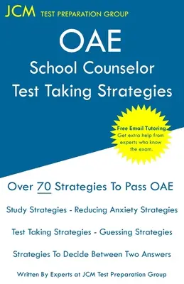 OAE School Counselor Test Taking Strategies: OAE 041 - School Counselor Prep Book - Kostenlose Online-Nachhilfe - Neue Ausgabe 2020 - Die neuesten Strategien zur - OAE School Counselor Test Taking Strategies: OAE 041 - School Counselor Prep Book - Free Online Tutoring - New 2020 Edition - The latest strategies to