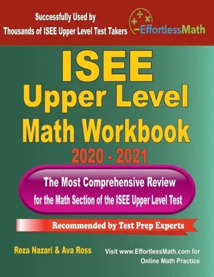 ISEE Upper Level Math Workbook 2020 - 2021: Die umfassendste Wiederholung für den Mathematikteil des ISEE Upper Level Tests - ISEE Upper Level Math Workbook 2020 - 2021: The Most Comprehensive Review for the Math Section of the ISEE Upper Level Test