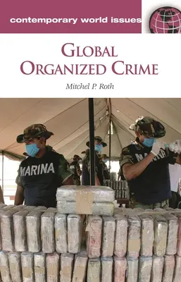 Global Organisierte Kriminalität: Ein Referenzhandbuch - Global Organized Crime: A Reference Handbook