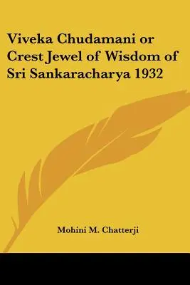 Viveka Chudamani oder das Kronjuwel der Weisheit von Sri Sankaracharya 1932 - Viveka Chudamani or Crest Jewel of Wisdom of Sri Sankaracharya 1932