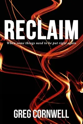 Reclaim: Wenn manche Dinge wieder in Ordnung gebracht werden müssen - Reclaim: When some things need to be put right again