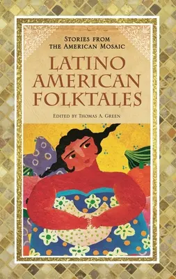 Latinoamerikanische Volksmärchen - Latino American Folktales