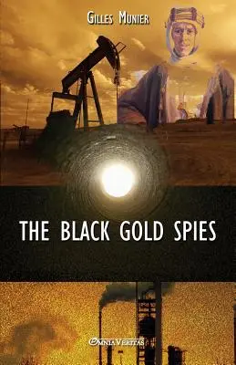 Die Schwarzgoldspione - The Black Gold Spies
