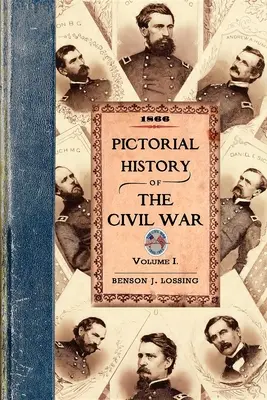 Bildliche Geschichte des Bürgerkriegs in den Vereinigten Staaten von Amerika - Pictorial History of the Civil War in the United States of America