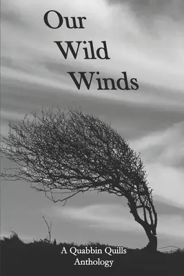 Unsere wilden Winde: Eine Quabbin Quills Anthologie - Our Wild Winds: A Quabbin Quills Anthology