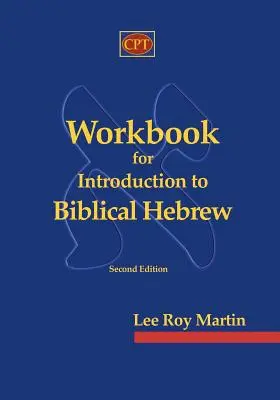 Arbeitsbuch für Einführung in das biblische Hebräisch - Workbook for Introduction to Biblical Hebrew