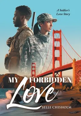 Meine verbotene Liebe: Die Liebesgeschichte eines Soldaten - My Forbidden Love: A Soldier's Love Story