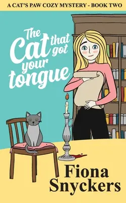 Die Katze, die deine Zunge hat: Die Katzenpfoten-Krimis - Buch 2 - The Cat That Got Your Tongue: The Cat's Paw Cozy Mysteries - Book 2