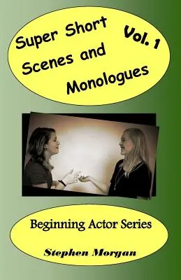 Superkurze Szenen und Monologe Vol. 1 - Super Short Scenes and Monologues Vol. 1