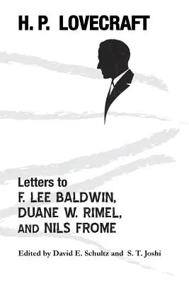 Briefe an F. Lee Baldwin, Duane W. Rimel und Nils Frome - Letters to F. Lee Baldwin, Duane W. Rimel, and Nils Frome